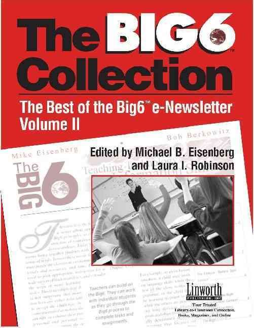 Big6 Collection: Best of the Big6 Enewsletter, Volume II 9781586831943