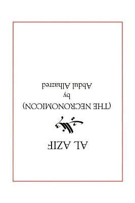 Al Azif. the Original Necronomicon By Abdul Alhazred 9781587150432