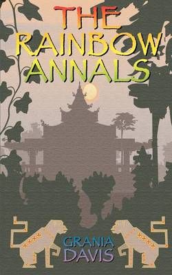 The Rainbow Annals By Grania Davis 9781587151491 (Paperback)