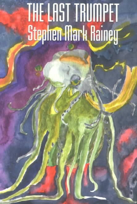 The Last Trumpet By Rainey, Stephen Mark 9781587152115 (Paperback)