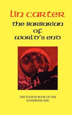 The Barbarian of World's End By Carter, Lin 9781587153426 (Paperback)