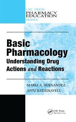Basic Pharmacology By Maria A. Hernandez, Appu Rathinavelu (Hardback)
