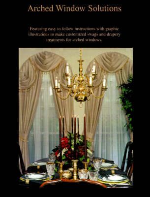 Arched Window Solutions By Diane Deeds 9781587210358 (Paperback)