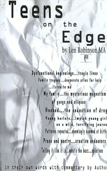 Teens on the Edge...: Troubled Teens Speak Out Plus Author Commentary