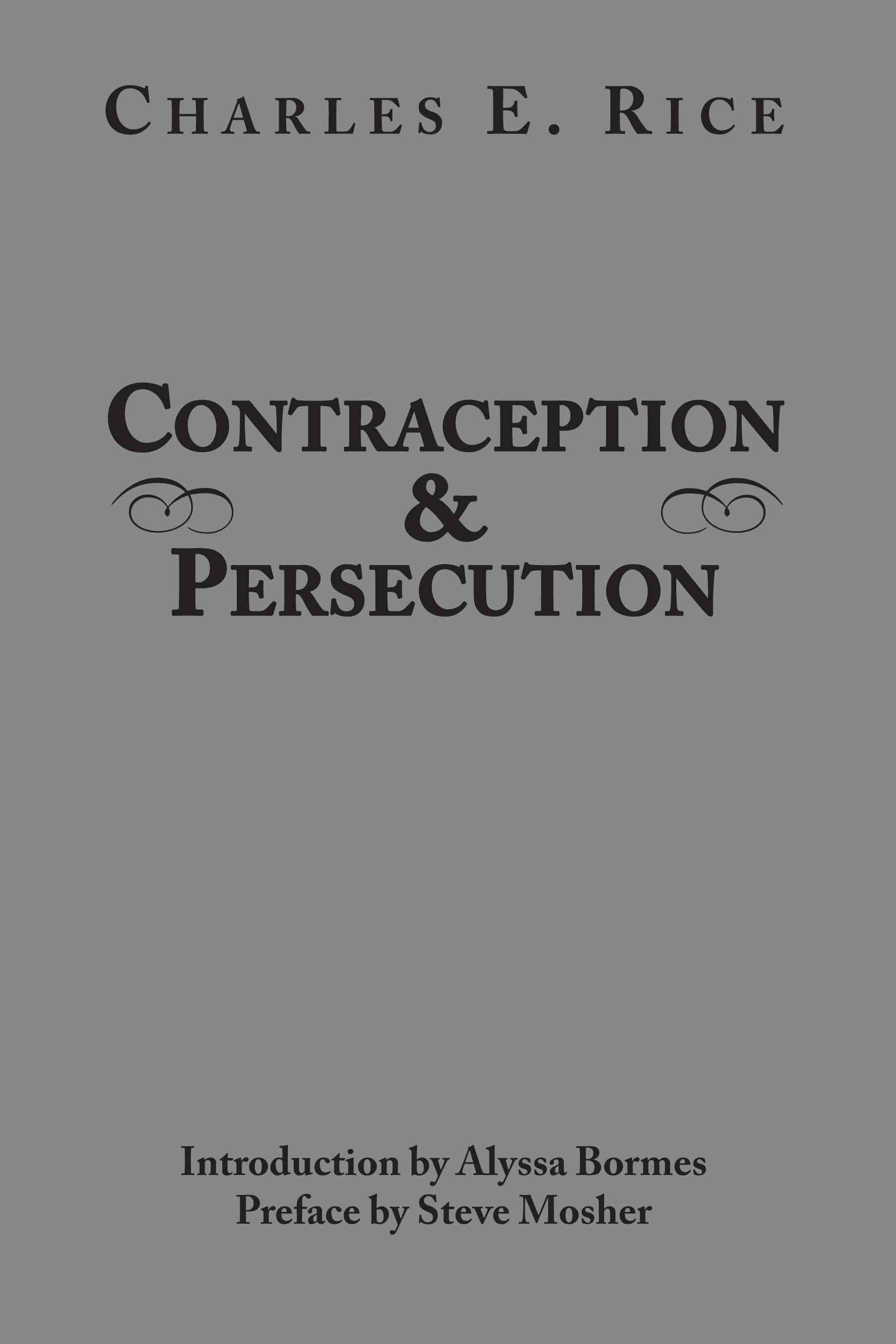 Contraception and Persecution 9781587311550 (Hardback)