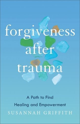 Forgiveness after Trauma By Griffith 9781587436277 (Hardback)