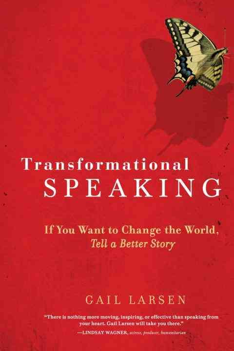 Transformational Speaking By Gail Larsen 9781587613425 (Paperback)