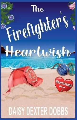 The Firefighter's Heartwish By Dobbs, Daisy Dexter 9781587850851