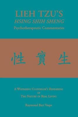 LIEH TZU'S HSING SHIH SHENG Psychotherapeutic Commentaries (Paperback)
