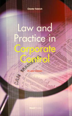 Law and Practice in Corporate Control By Chester Rohrlich (Paperback)