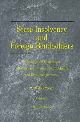 State Insolvency and Foreign Bondholders By William H. Wynne