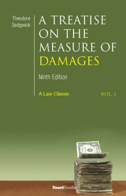 A Treatise on the Measure of Damages By Theodore Sedgwick (Paperback)