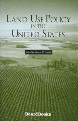 Land Use Policy in the United States By Howard W. Ottoson (Paperback)