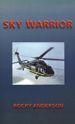 Sky Warrior By Rocky Anderson 9781588204165 (Paperback)