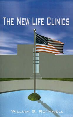 The New Life Clinics By William S. Rothwell 9781588209832 (Paperback)