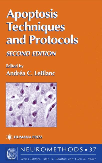 Apoptosis Techniques and Protocols By Andréa C. LeBlanc 9781588290120