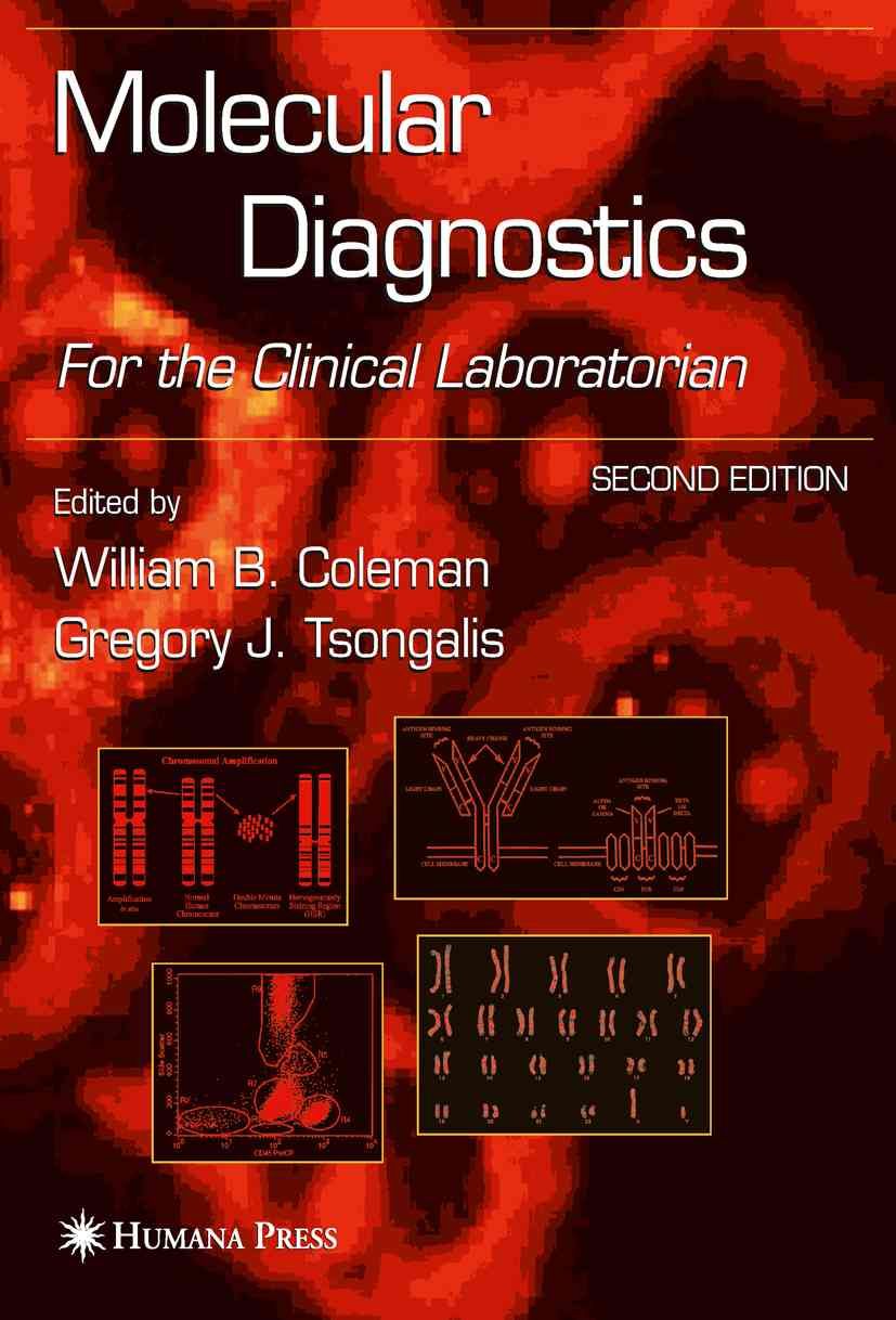 Molecular Diagnostics By William B. Coleman, Gregory J. Tsongalis