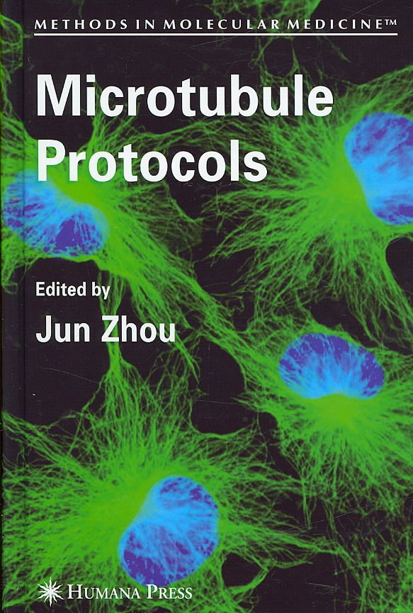 Microtubule Protocols By Jun Zhou 9781588296429 (Hardback)
