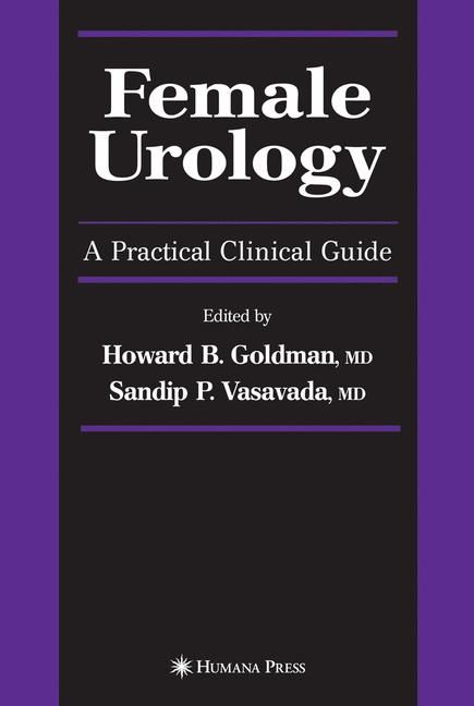 Female Urology By Howard B. Goldman, Sandip P. Vasavada 9781588297013