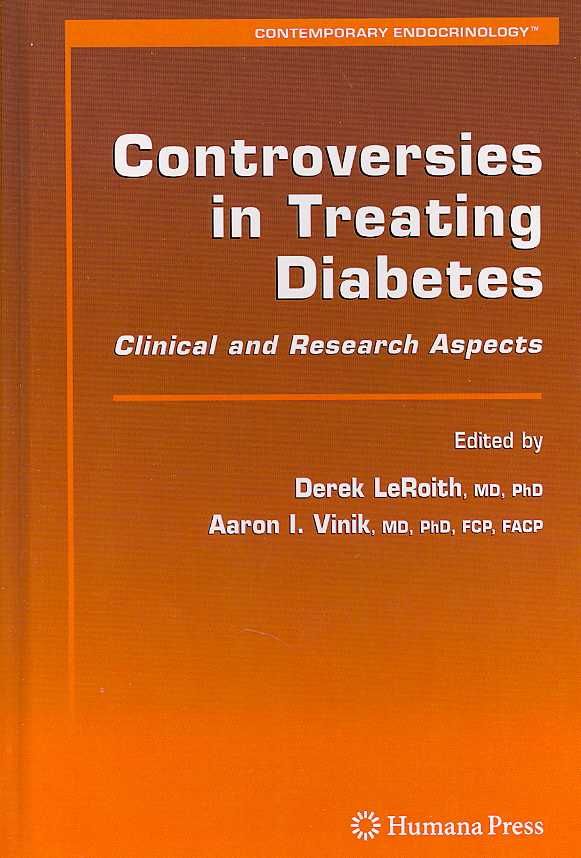 Controversies in Treating Diabetes By Derek LeRoith, Aaron I. Vinik