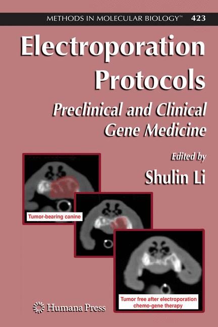 Electroporation Protocols By Shulin Li 9781588298775 (Hardback)