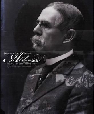Eugene Allen Smith's Alabama By Aileen Kilgore Henderson 9781588382436