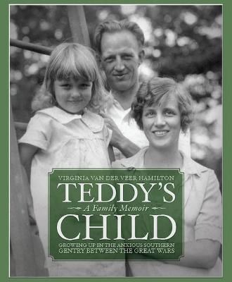 Teddy's Child By Virginia Van der Veer Hamilton 9781588384614