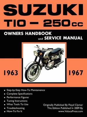 Suzuki T10 1963-1967 Factory Workshop Manual 9781588500809 (Paperback)
