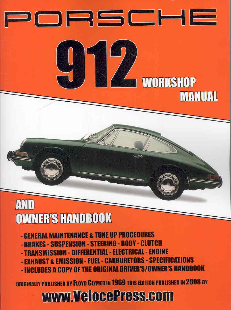 Porsche 912 Workshop Manual 1965-1968 By Clymer, Floyd 9781588501011
