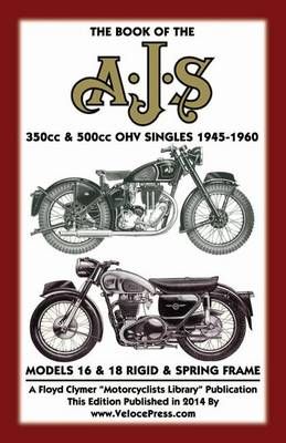 BOOK OF THE AJS 350cc & 500cc OHV SINGLES 1945-1960 By W Haycraft
