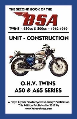 SECOND BOOK OF THE BSA TWINS 650cc & 500cc 1962-1969 9781588501691