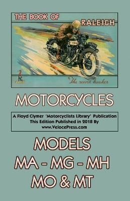 Book of Raleigh Motorcycles Models Ma, Mg, Mh, Mo & MT By Mentor