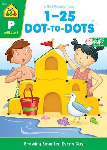 School Zone Numbers 1-25 Dot-To-Dots Workbook By School Zone