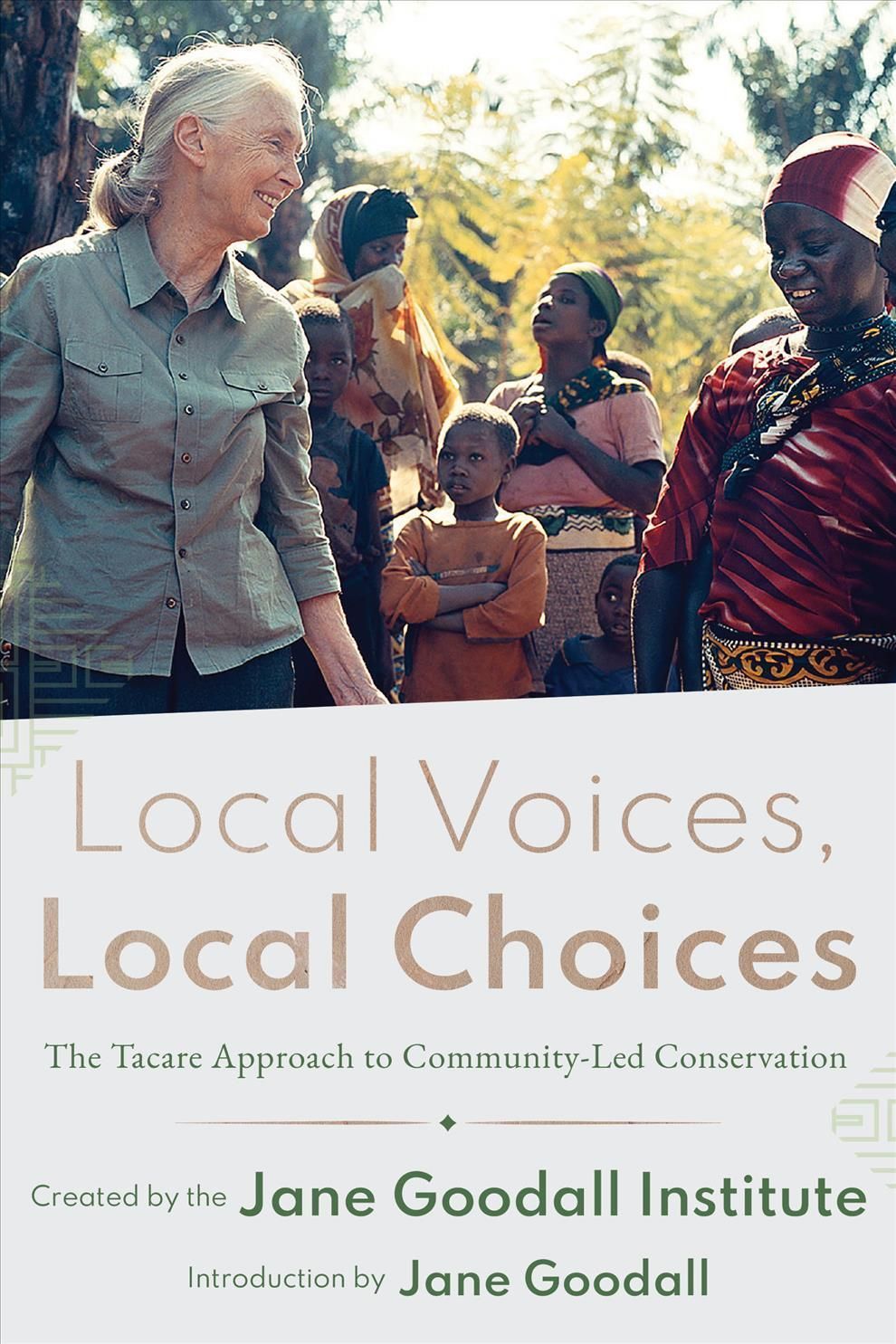 Local Voices, Local Choices By Jane Goodall Institute 9781589486461