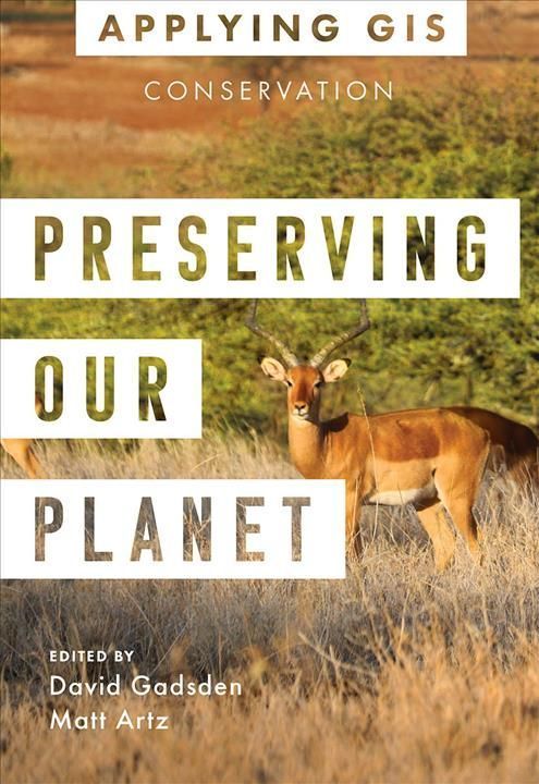 Preserving Our Planet By David Gadsden (editor), Matt Artz (editor)