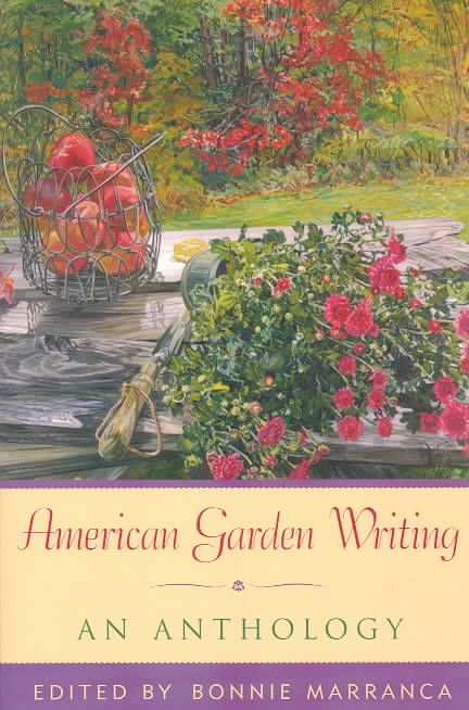 American Garden Writing By Bonnie Marranca 9781589790230 (Paperback)