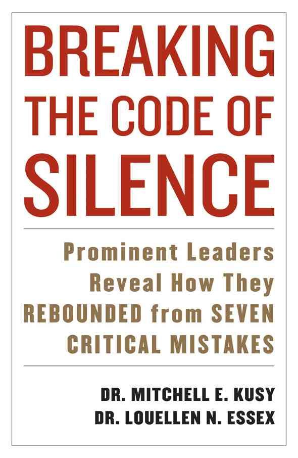Breaking the Code of Silence By Mitchell Kusy 9781589791183 (Hardback)
