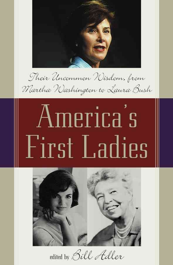 America's First Ladies By Bill Adler 9781589792999 (Paperback)