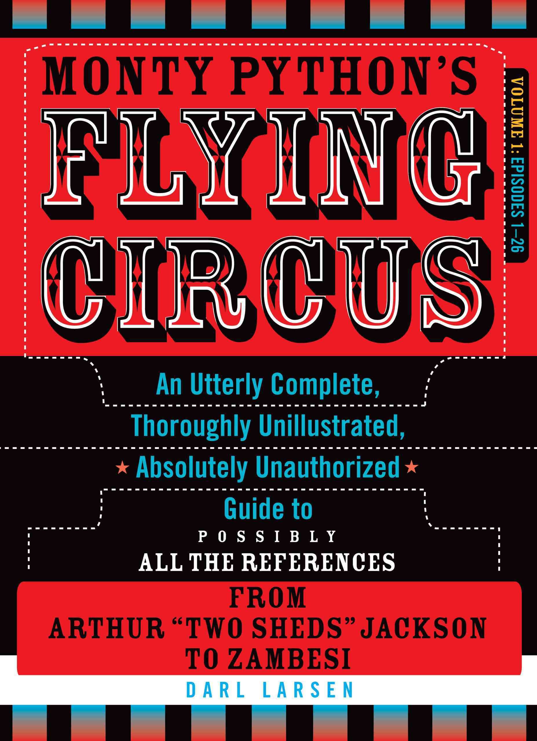 Monty Python's Flying Circus, Episodes 1?26 By Darl Larsen (Paperback)