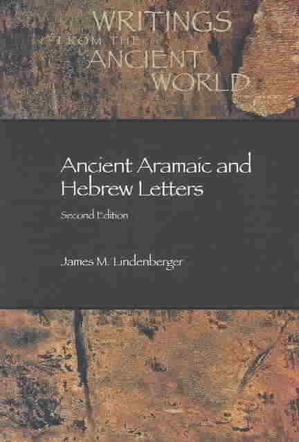 Ancient Aramaic and Hebrew Letters, second edition 9781589830363