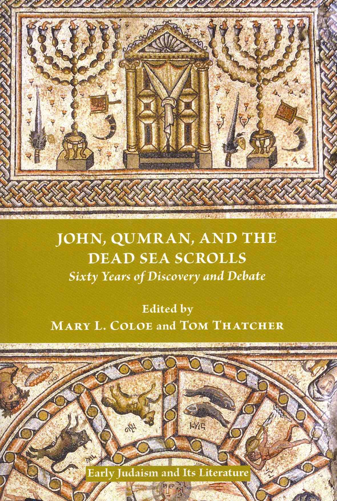John, Qumran, and the Dead Sea Scrolls By Mary L. Coloe 9781589835467