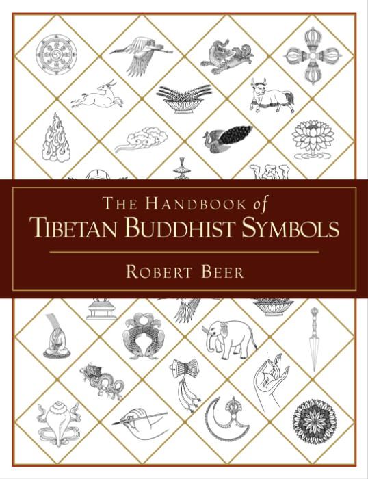 The Handbook of Tibetan Buddhist Symbols By Robert Beer 9781590301005