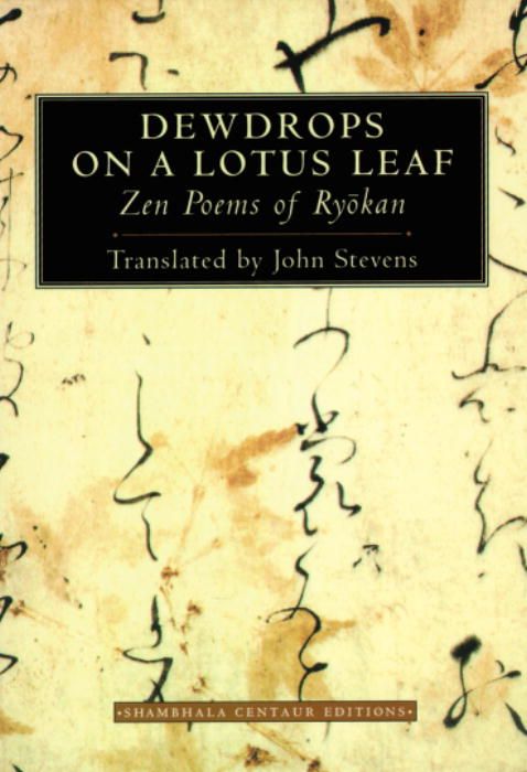 Dewdrops on a Lotus Leaf By Ryokan, John Stevens 9781590301081