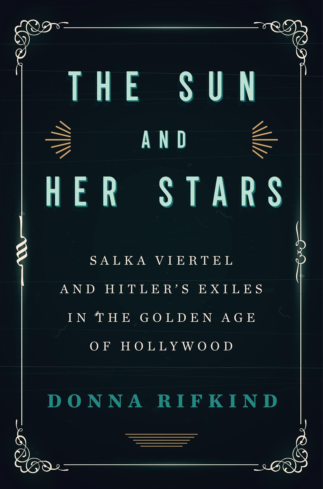 The Sun and Her Stars By Donna Rifkind 9781590517215 (Hardback)