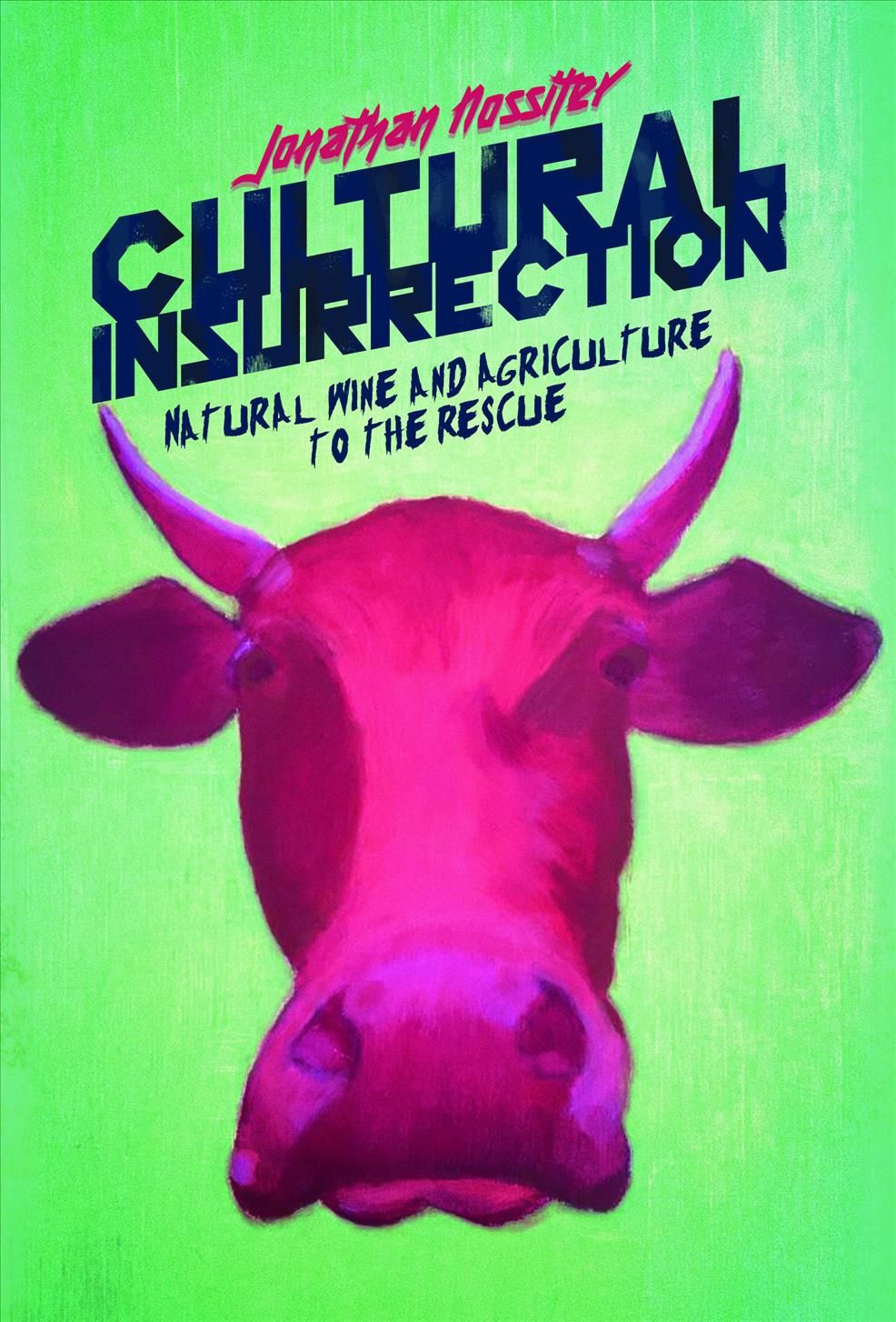 Cultural Insurrection By Jonathan Nossiter 9781590518267 (Paperback)