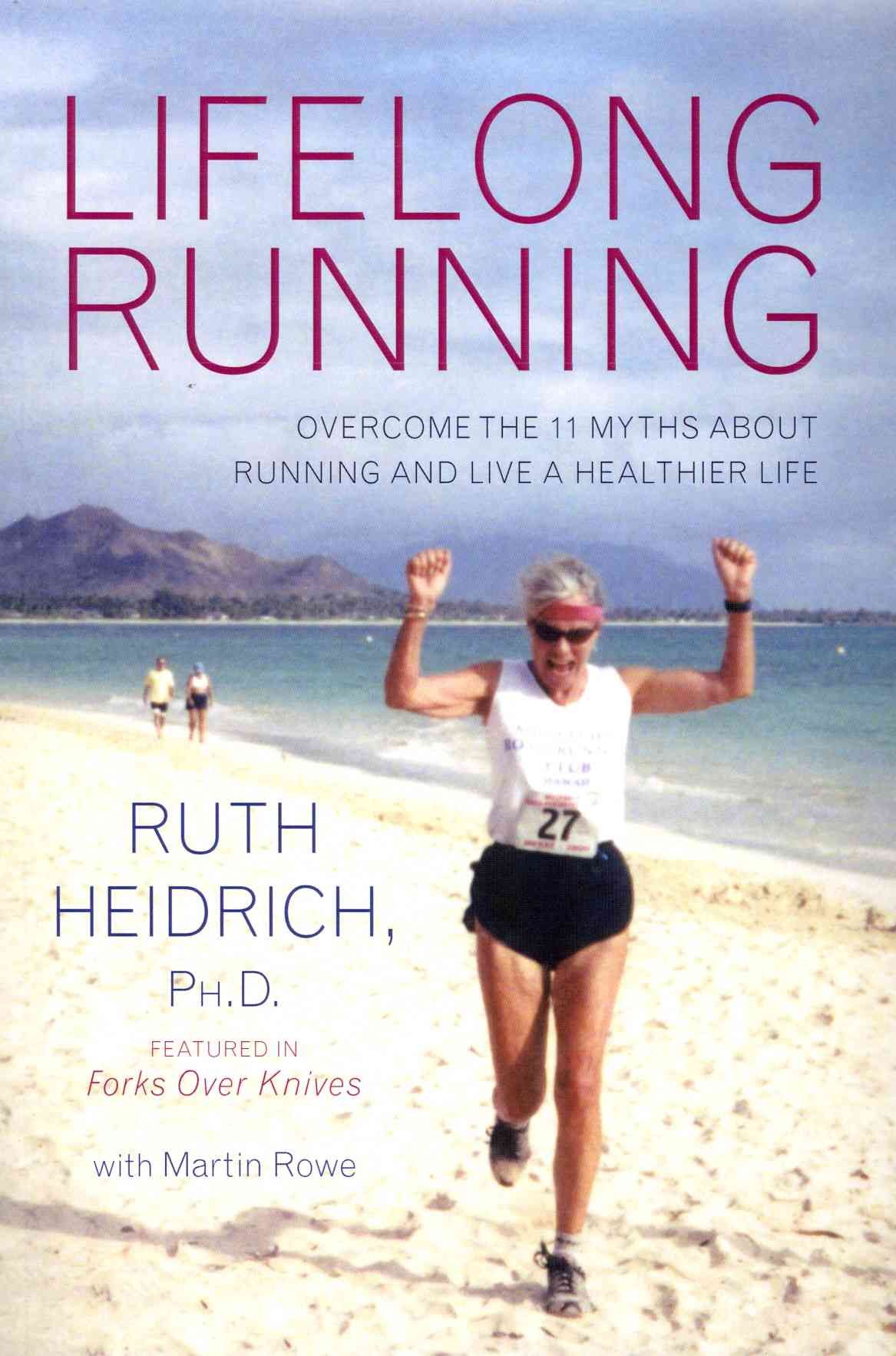 Lifelong Running By Ruth (Ruth Heidrich) Heidrich 9781590563854