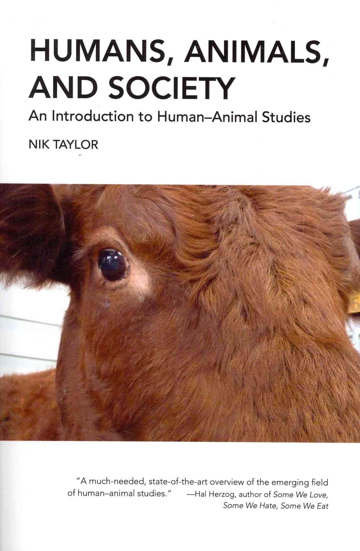Humans, Animals, and Society By Nik Taylor 9781590564233 (Paperback)