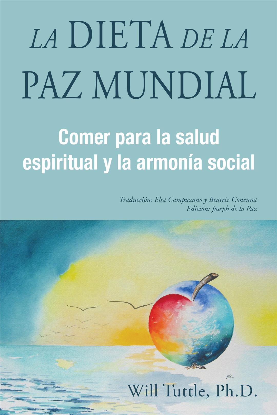 La Dieta De La Paz Mundial By Will M. Tuttle 9781590566077 (Paperback)