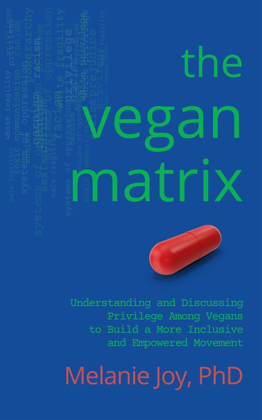 The Vegan Matrix By Melanie Joy 9781590566176 (Paperback)