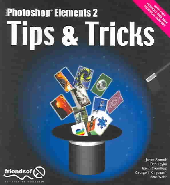 Photoshop Elements 2 Tips and Tricks By Gavin Cromhout 9781590591550